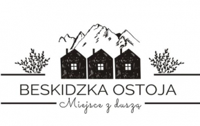 Beskidzka Ostoja - Miejsce z duszą Ustroń